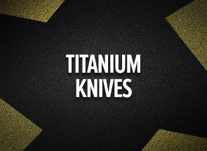 Titanium Knives